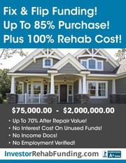 INVESTOR FIX & FLIP LOANS Up To 85% Of Purchase & 100% Rehab!  
